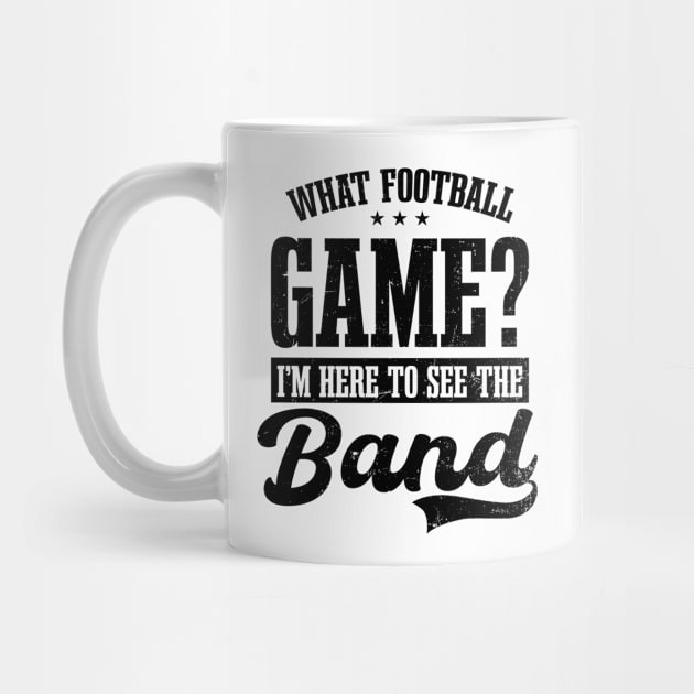 Marching Band Uniform Shirt | What Game? Here To See Band by Gawkclothing